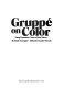 Gruppe on color : using expressive color to paint nature /