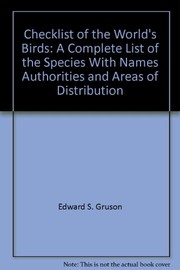 Checklist of the world's birds : a complete list of the species, with names, authorities, and areas of distribution /