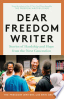 Dear Freedom Writer : stories of hardship and hope from the next generation /