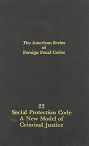 Social protection code : a new model of criminal justice /