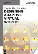 Designing adaptive virtual worlds /