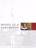 Wenda Gu at Dartmouth : the art of installation /