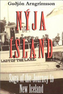 Nýja Ísland : saga of the journey to New Iceland /