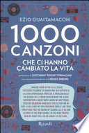 1000 canzoni che ci hanno cambiato la vita /