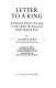 Letter to a king : a Peruvian chief's account of life under the Incas and under Spanish rule /