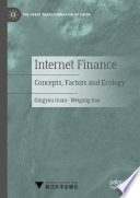 Internet Finance : Concepts, Factors and Ecology /