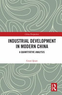 Industrial development in modern China : a quantitative analysis /
