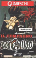 Il compagno don Camillo : mondo piccolo /