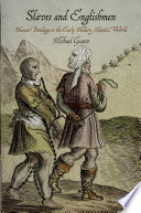 Slaves and Englishmen : human bondage in the early modern Atlantic world /