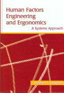 Human factors engineering and ergonomics : a systems approach /