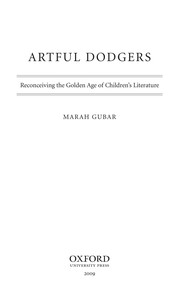Artful dodgers : reconceiving the golden age of children's literature /