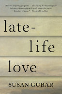 Late-life love : a memoir /