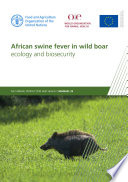 African swine fever in wild boar ecology and biosecurity /