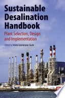 Sustainable desalination handbook : plant selection, design and implementation /