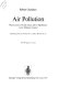 Air pollution : phytotoxicity of acidic gases and its significance in air pollution control /