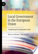 Local Government in the European Union : Completing the Integration Cycle /