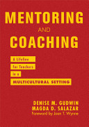 Mentoring and coaching : a lifeline for teachers in a multicultural setting /