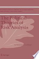 The political theories of risk analysis /