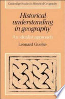 Historical understanding in geography : an idealist approach /