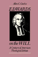 Edwards on the will : a century of American theological debate /