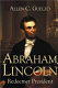 Abraham Lincoln : redeemer President /