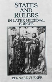 States and rulers in later medieval Europe /