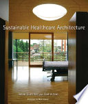 Sustainable healthcare architecture /