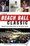 The Beach Ball Classic : Premier High School Hoops on the Grand Strand /