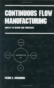 Continuous flow manufacturing : quality in design and processes /