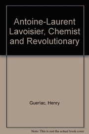 Antoine-Laurent Lavoisier, chemist and revolutionary /