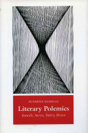 Literary polemics : Bataille, Sartre, Valéry, Breton /