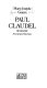 Paul Claudel : biographie /