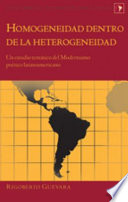 Homogeneidad dentro de la heterogeneidad : un estudio temático del modernismo poético latinoamericano /