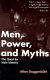 Men, power, and myths : the quest for male identity /