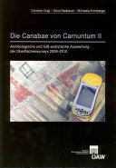 Die Canabae von Carnuntum II : Archäologische und GIS-analytische Auswertung der Oberflächensurveys 2009--2010.