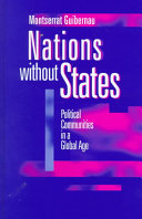 Nations without states : political communities in a global age /