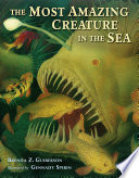 The most amazing creature in the sea /