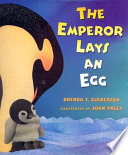 The emperor lays an egg /