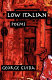 Low Italian : poems /