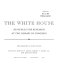 The White House : resources for research at the Library of Congress /