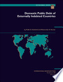 Domestic public debt of externally indebted countries /