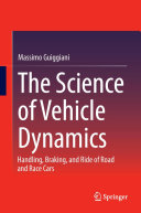 The science of vehicle dynamics : handling, braking, and ride of road and race cars /
