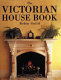The Victorian house book /