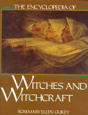 The encyclopedia of witches and witchcraft /