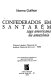 Confederados em Santarém : saga americana na Amazônia /