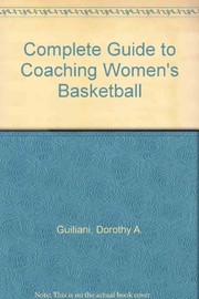 Complete guide to coaching women's basketball /