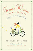 French women for all seasons : a year of secrets, recipes & pleasure /
