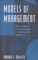 Models of management : work, authority, and organization in a comparative perspective /