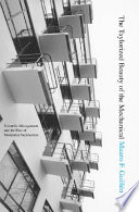 The Taylorized beauty of the mechanical : scientific management and the rise of modernist architecture /