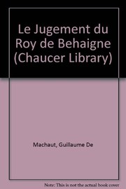 Le jugement du roy de Behaigne; and, Remede de fortune /